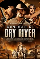 Dry River'da Çatışma